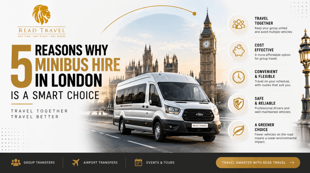 5 Reasons Why Minibus Hire in London is a Smart Choice