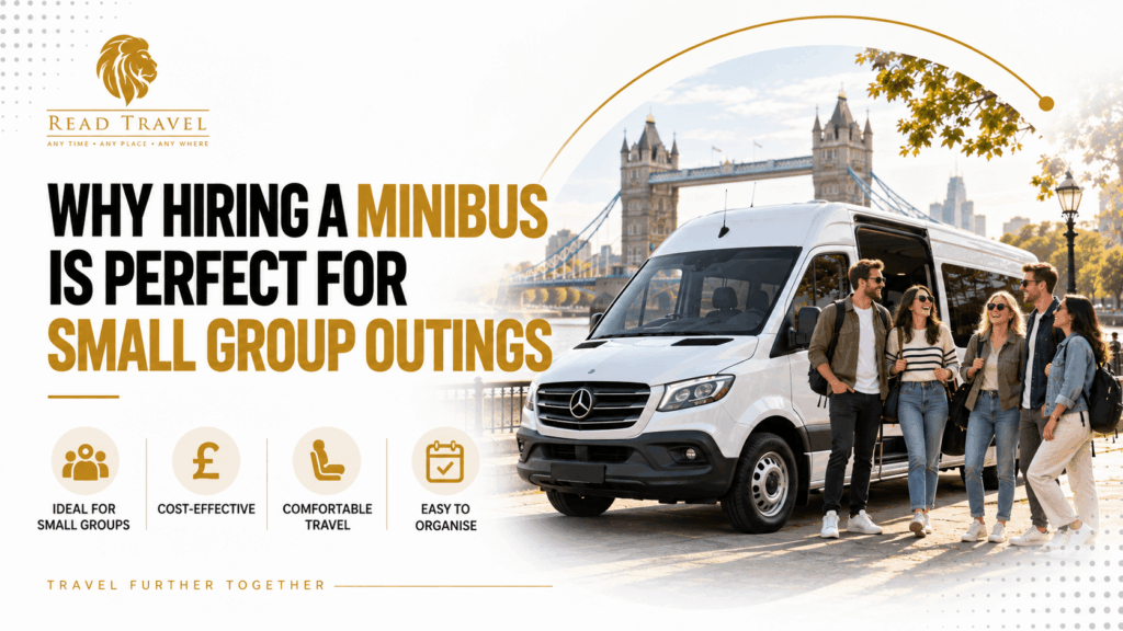 Why Hiring a Minibus is Perfect for Small Group Outings